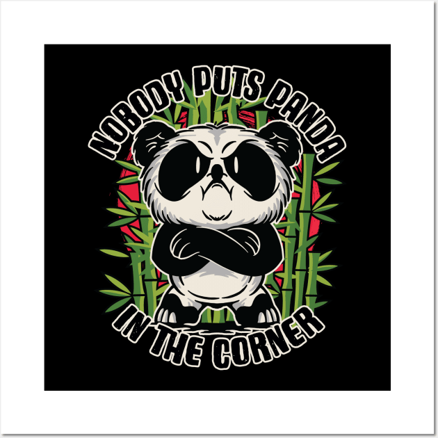 Hot under the collar Panda - Nobody puts Panda in the Corner Wall Art by Graphic Duster